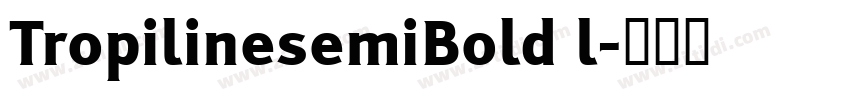 TropilinesemiBold l字体转换